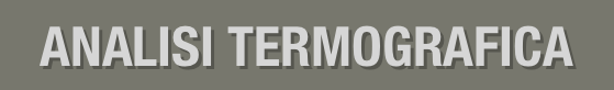 ANALISI TERMOGRAFICA